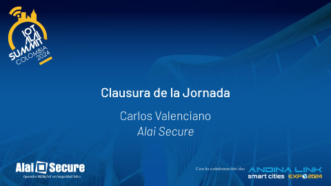 IoT Alai Summit Colombia 2024 - Vídeo: Clausura 