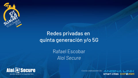 IoT Alai Summit Colombia 2024 - Vídeo: Ponencia Rafael Escobar